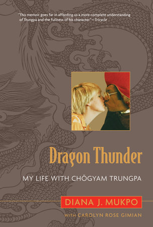 Dragon Thunder by Carolyn Rose Gimian and Diana J. Mukpo
