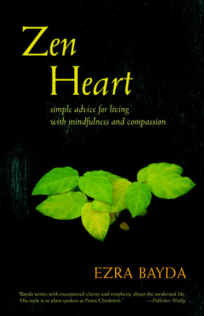 Zen Heart by Ezra Bayda