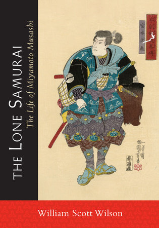 The Lone Samurai by William Scott Wilson
