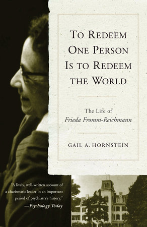 To Redeem One Person is to Redeem the World by Gail A. Hornstein