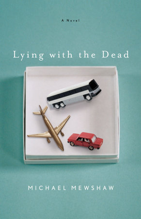Lying with the Dead by Michael Mewshaw