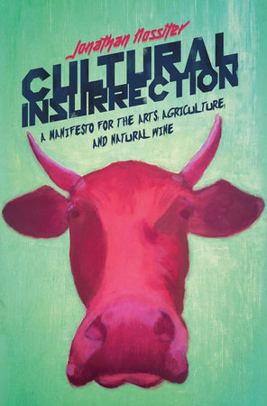 Cultural Insurrection by Jonathan Nossiter