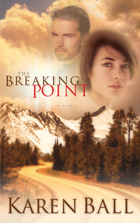 The Breaking Point by Karen Ball