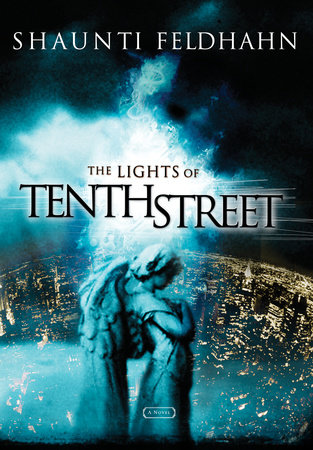 The Lights of Tenth Street by Shaunti Feldhahn