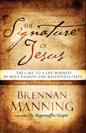 The Signature of Jesus by Brennan Manning