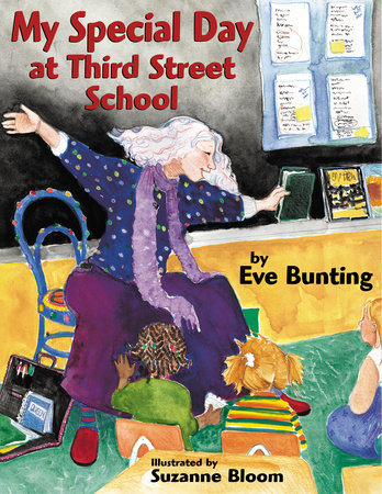 My Special Day at Third Street School by Eve Bunting