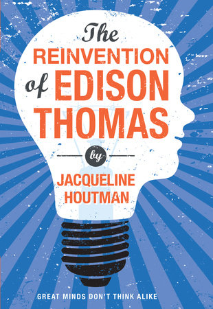 Reinvention of Edison Thomas by Jacqueline Houtman