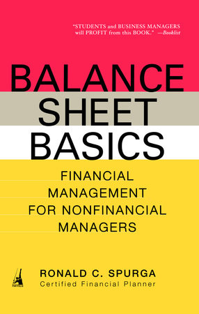 Balance Sheet Basics by Ronald C. Spurga