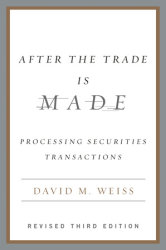 After the Trade Is Made, Revised Ed.