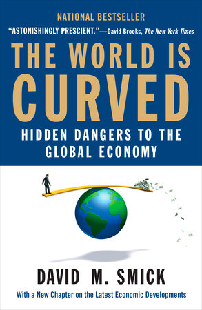 The World Is Curved by David M. Smick