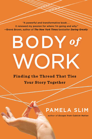 Body of Work by Pamela Slim