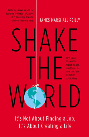 Shake the World by James Marshall Reilly
