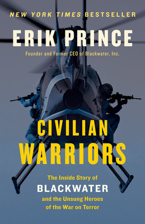 Civilian Warriors by Erik Prince