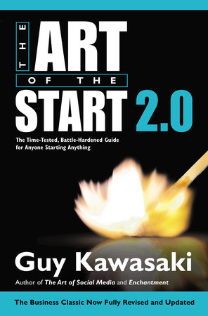 The Art of the Start 2.0 by Guy Kawasaki