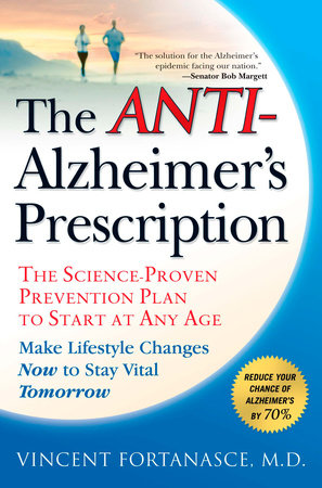 The Anti-Alzheimer's Prescription by Vincent Fortanasce