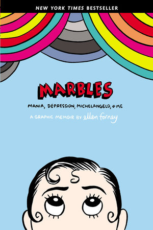 Marbles by Ellen Forney