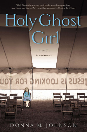 Holy Ghost Girl by Donna M. Johnson