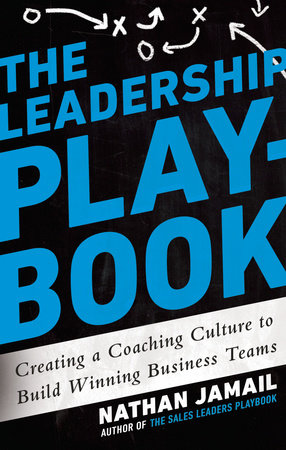 The Leadership Playbook by Nathan Jamail