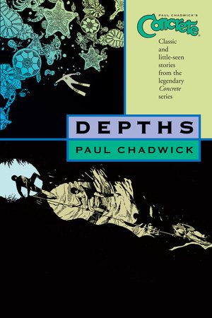 Concrete Volume 1: Depths by Paul Chadwick