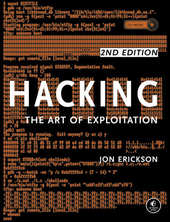 Hacking: The Art of Exploitation, 2nd Edition by Jon Erickson