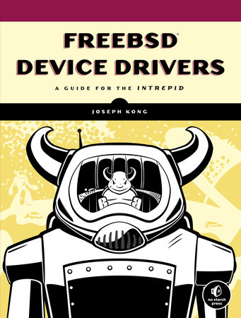 FreeBSD Device Drivers by Joseph Kong