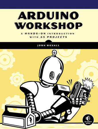 Arduino Workshop, 2nd Edition by John Boxall