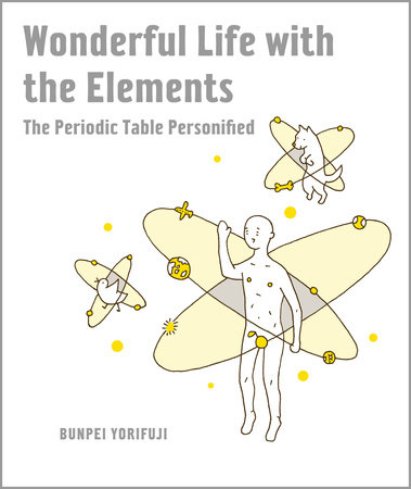 Wonderful Life with the Elements by Bunpei Yorifuji