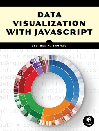 Data Visualization with JavaScript by Stephen A. Thomas