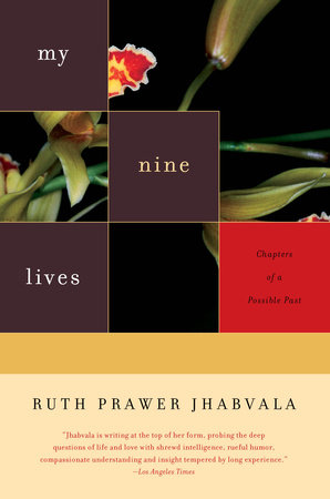 My Nine Lives by Ruth Prawer Jhabvala