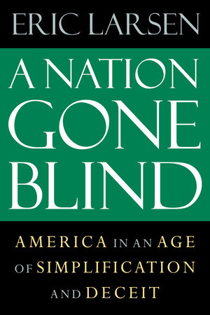 A Nation Gone Blind by Eric Larsen