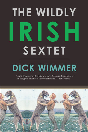 The Wildly Irish Sextet by Dick Wimmer