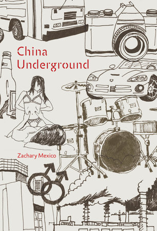 China Underground by Zachary Mexico