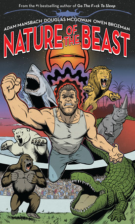 Nature of the Beast by Adam Mansbach and Douglas McGGwan