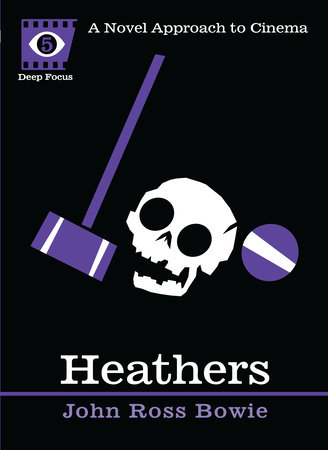 Heathers by John Ross Bowie