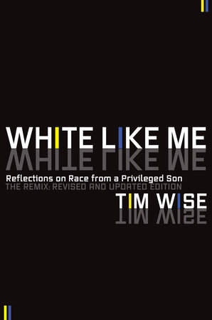 White Like Me by Tim Wise