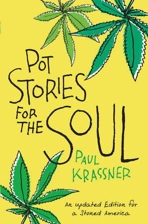 Pot Stories for the Soul by Paul Krassner