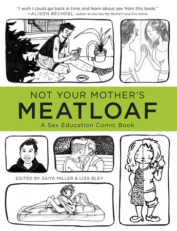 Not Your Mother's Meatloaf by Saiya Miller and Liza Bley