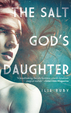 The Salt God's Daughter by Ilie Ruby
