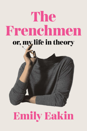 The Frenchmen by Emily Eakin