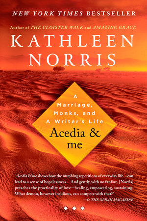 Acedia & me by Kathleen Norris