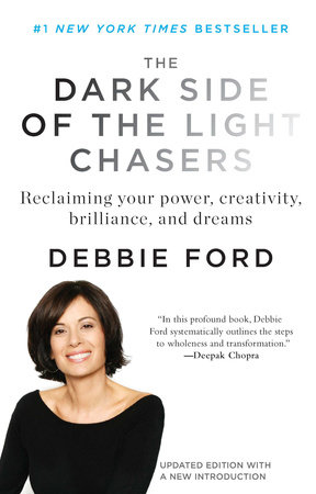 The Dark Side of the Light Chasers by Deborah Ford