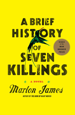 A Brief History of Seven Killings (Booker Prize Winner) by Marlon James