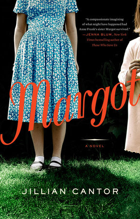 Margot: a Novel by Jillian Cantor