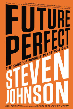 Future Perfect by Steven Johnson