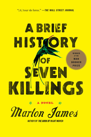 A Brief History of Seven Killings (Booker Prize Winner) by Marlon James
