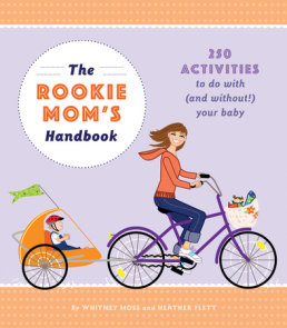 The Rookie Mom's Handbook