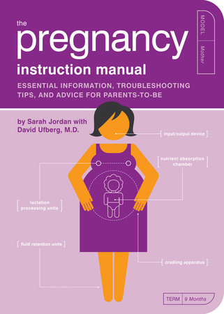The Pregnancy Instruction Manual by Sarah Jordan