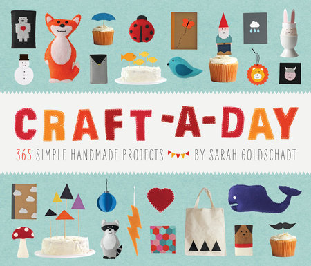 Craft-a-Day by Sarah Goldschadt