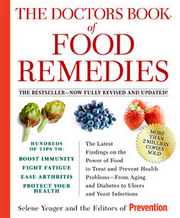 The Doctors Book of Food Remedies by Selene Yeager and Editors Of Prevention Magazine