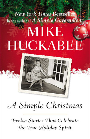 A Simple Christmas by Mike Huckabee